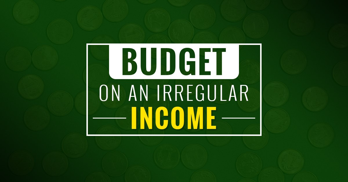 Budget Planning On An Irregular Income